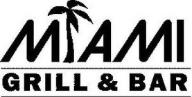 MIAMI GRILL & BAR