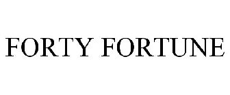 FORTY FORTUNE