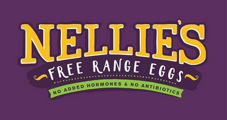 NELLIE'S FREE RANGE EGGS NO ADDED HORMONES & NO ANTIBIOTICS