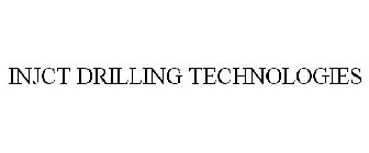 INJCT DRILLING TECHNOLOGIES