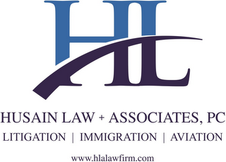 HL HUSAIN LAW + ASSOCIATES, PC LITIGATION IMMIGRATION AVIATION WWW.HLALAWFIRM.COM