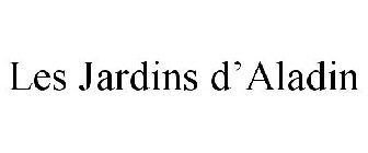 LES JARDINS D'ALADIN