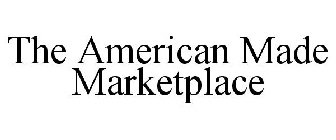 THE AMERICAN MADE MARKETPLACE