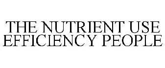 THE NUTRIENT USE EFFICIENCY PEOPLE