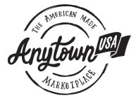 ANYTOWNUSA THE AMERICAN MADE MARKETPLACE