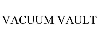 VACUUM VAULT