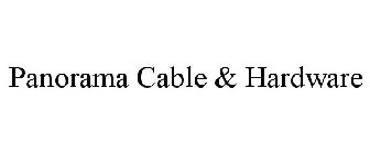 PANORAMA CABLE & HARDWARE