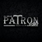 EL GRAN PATRON VIP NIGHT CLUB
