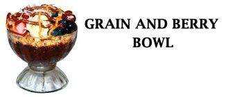 GRAIN AND BERRY BOWL