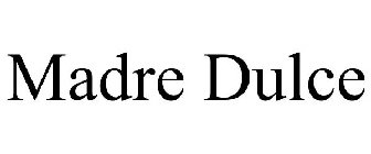 MADRE DULCE
