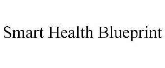 SMART HEALTH BLUEPRINT