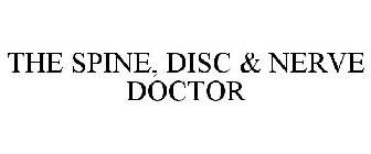 THE SPINE, DISC & NERVE DOCTOR