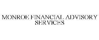 MONROE FINANCIAL ADVISORY SERVICES