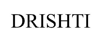 DRISHTI