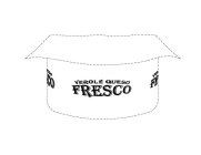 VEROLÉ QUESO FRESCO