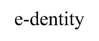 E-DENTITY