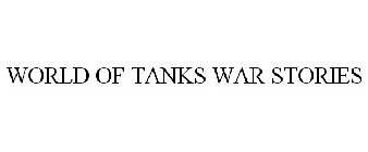 WORLD OF TANKS WAR STORIES