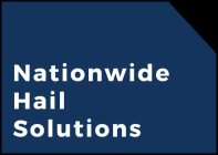 NATIONWIDE HAIL SOLUTIONS