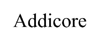 ADDICORE
