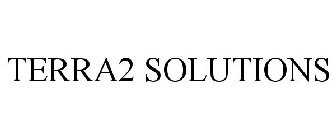 TERRA2 SOLUTIONS