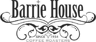 BARRIE HOUSE SINCE 1934 COFFEE ROASTERS