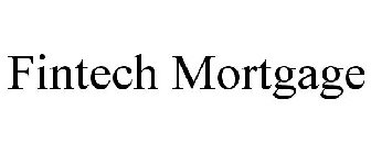 FINTECH MORTGAGE