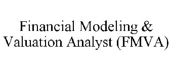 FINANCIAL MODELING & VALUATION ANALYST (FMVA)