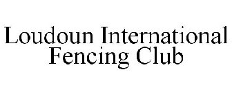 LOUDOUN INTERNATIONAL FENCING CLUB