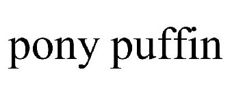PONY PUFFIN