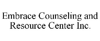 EMBRACE COUNSELING AND RESOURCE CENTER INC.