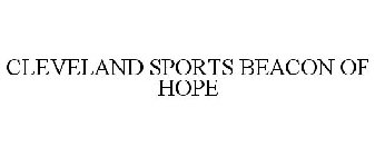 CLEVELAND SPORTS BEACON OF HOPE
