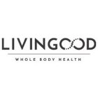 LIVINGOOD WHOLE BODY HEALTH