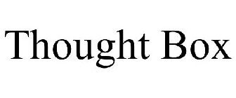 THOUGHT BOX
