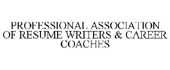 PROFESSIONAL ASSOCIATION OF RESUME WRITERS & CAREER COACHES