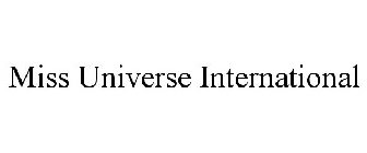 MISS UNIVERSE INTERNATIONAL