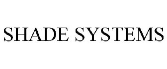 SHADE SYSTEMS