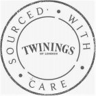 SOURCED · WITH · CARE · TWININGS OF LONDON