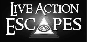 LIVE ACTION ESCAPES