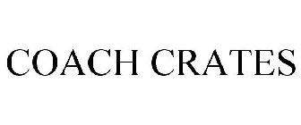 COACH CRATES