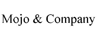 MOJO & COMPANY