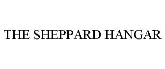 THE SHEPPARD HANGAR
