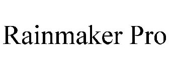 RAINMAKER PROS