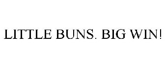 LITTLE BUNS. BIG WIN!