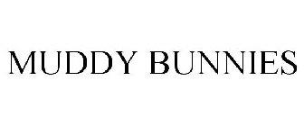 MUDDY BUNNIES