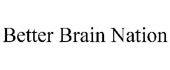 BETTER BRAIN NATION