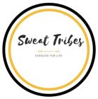 SWEAT TRIBES EXERCISE FOR LIFE