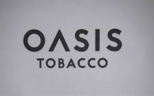 OASIS TOBACCO