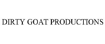 DIRTY GOAT PRODUCTIONS