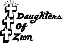 DAUGHTERS OF ZION