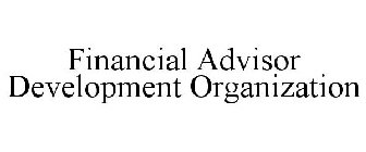 FINANCIAL ADVISOR DEVELOPMENT ORGANIZATION